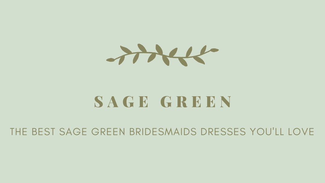 The Best Sage Green Bridesmaids Dresses You'll Love - ElissaJay Boutique